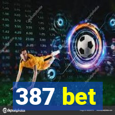 387 bet